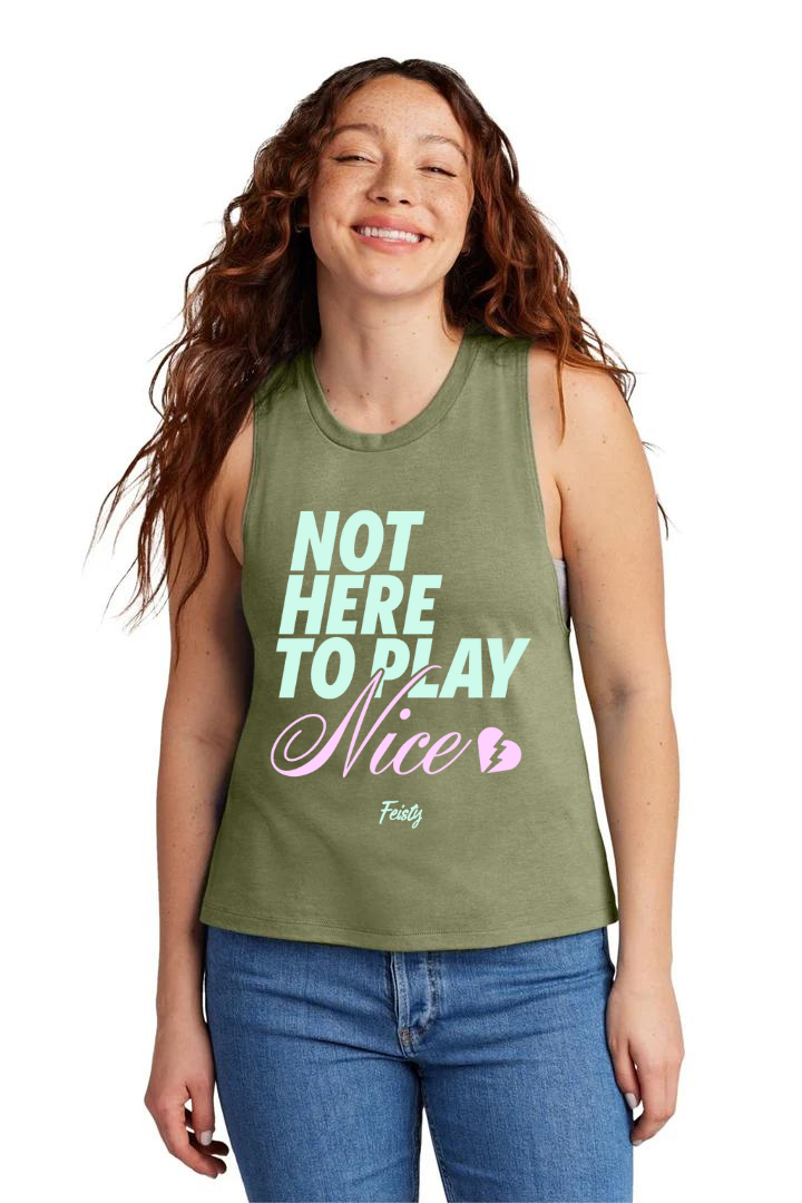 Not Here to Play Nice Women's Tank Top