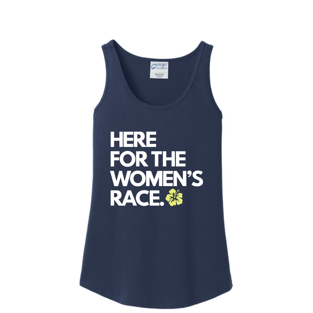 Here For The Women's Race Tank Top